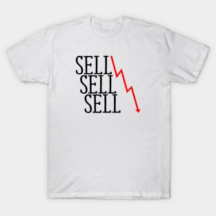 Sell Sell Sell T-Shirt